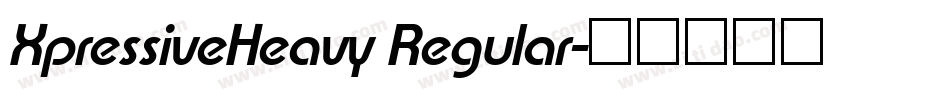 XpressiveHeavy Regular字体转换